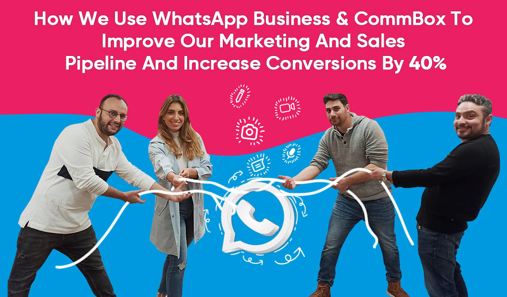 How We Use WhatsApp Business and CommBox to Boost Conversions by 40%